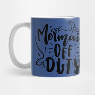 mermaid off duty Mug